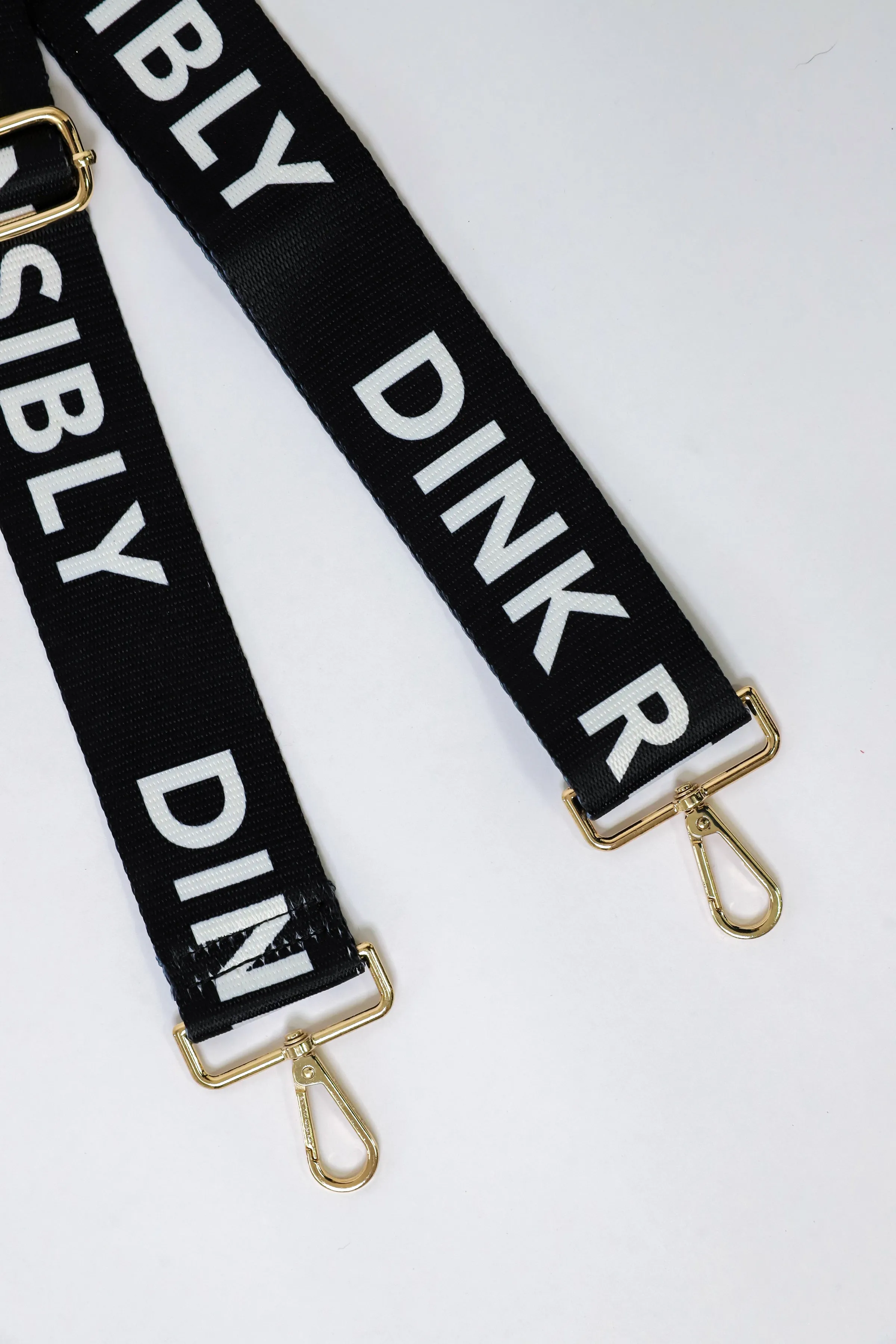 Dink Responsibly Bag Strap